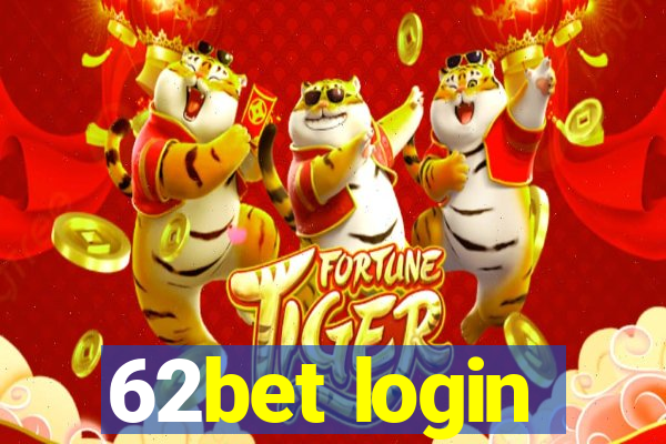 62bet login